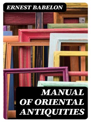 cover image of Manual of Oriental Antiquities
